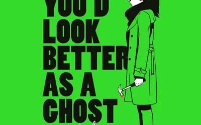 Review: You’d Look Better as a Ghost