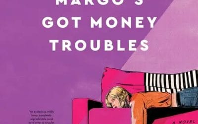 Review: Margo’s Got Money Troubles