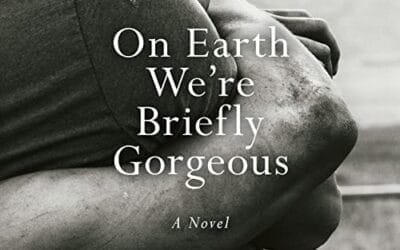 Review: On Earth We’re Briefly Gorgeous